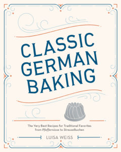 Classic German Baking by Luisa Weiss | Recipe and Review at Fake Food Free