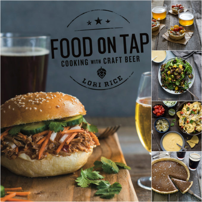 Food on Tap: Cooking with Craft Beer by Lori Rice